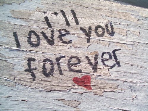 i love you forever baby. Forever baby,forever is a