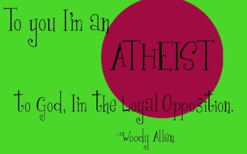 funny atheist quotes. Atheist Quote of the Day.