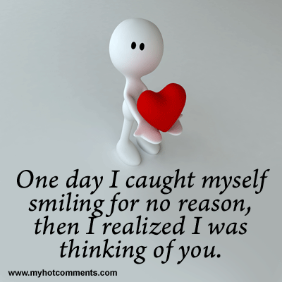 thinking of you quotes. I Realized I Was Thinking Of You. &#8220;One day I caught myself smiling for 