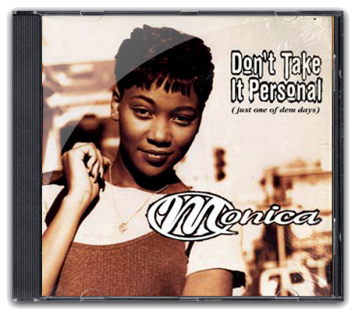Monica-Don&#8217;t Take It Personal (Just One Of Those Days)
Original Release Date: 1995 Number of Discs: 1 Format: Single, EP Label: Rowdy Records01. Monica - Don&#8217;t Take It Personal  (Just One Of Those Days) (Mainstream Version) 02. Monica - Don&#8217;t Take It Personal (Just One Of Those Days) (Biz Markie &amp; K.O. Mix) 03. Monica - Don&#8217;t Take It Personal (Just One Of Those Days) (Dallas Austin mix With Rap) 04. Monica - Don&#8217;t Take It Personal (Just One Of Those Days) (Street Tracks Remix) 05. Monica - Don&#8217;t Take It Personal (Just One Of Those Days) (Instrumental)
Download:
http://www.megaupload.com/?d=QSF56NDJ