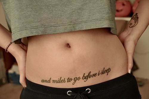 tagged as and miles to go before i sleep skinny tattoos cursive belly 