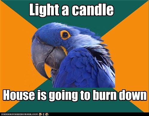 funny birthday meme. Watch out for irthday candles