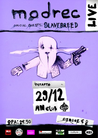 Modrec and Slaverbreed. This Wednesday. Who knows what will happen.