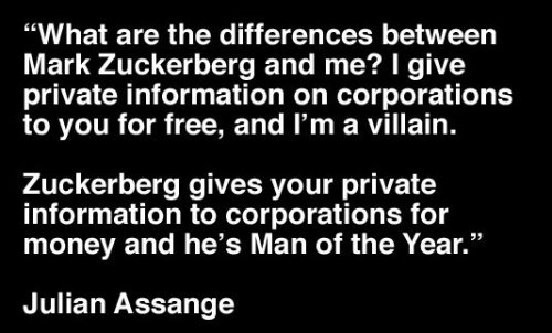 julian assange mark zuckerberg quote. Tagged: Julian Assange, Mark