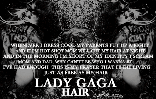 lady gaga hair lyrics. #lady gaga #hair #lyrics #gif