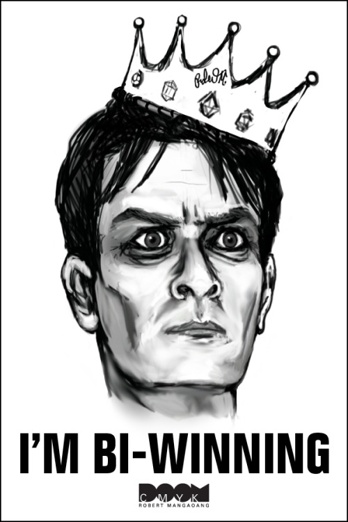 charlie sheen winning poster. Quotes from Charlie Sheen:When