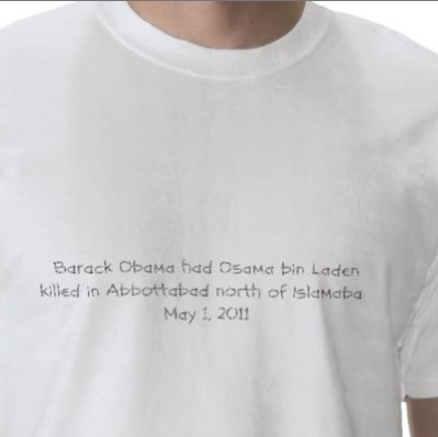 obama bin laden shirt. The death of Osama in Laden