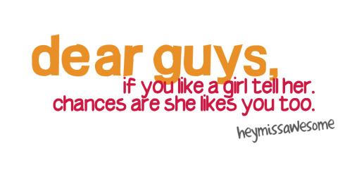 quotes about boys you like. Quotes About Boys You Like. dear guys, if you like a girl,; dear guys, if you like a girl,. Harmush. Dec 8, 09:38 AM. Going kinda christmas.