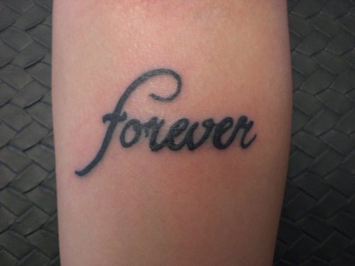 Forever tattoo on my arm
