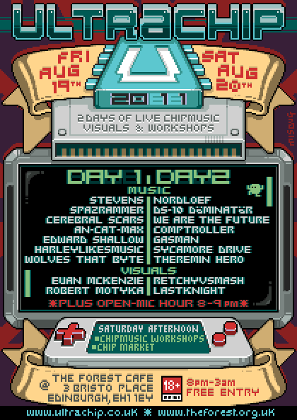 Ultrachip
2 Days Of Live Chipmusic, Visuals &amp; Workshops
August 19 &amp; August 20, 8pm

Ultrachip returns for two more days of live chiptune &amp; chip-related happenings, featuring local, national &amp; international artists. It&#8217;s all going down in Edinburgh at the Forest Cafe, and it&#8217;s entirely free to attend.

The event runs 8pm - 3am both nights, plus there are afternoon events on the Saturday.

More details here.