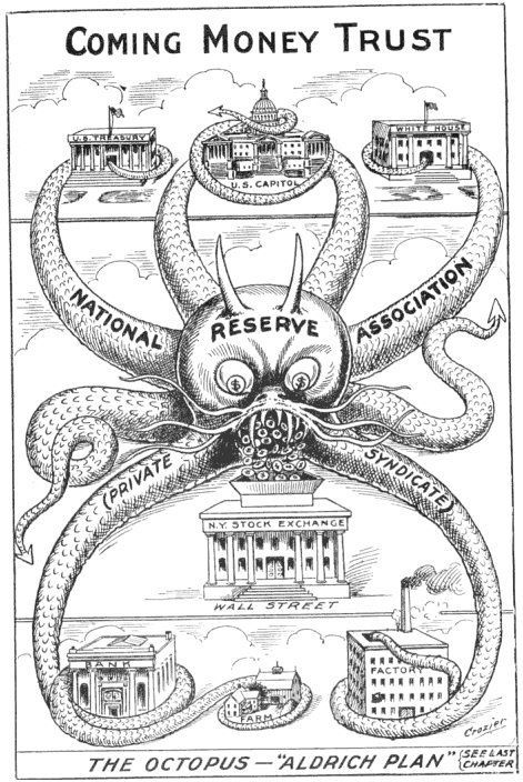 Cartoon from 1912, one year before the creation of the Federal Reserve… amazing.