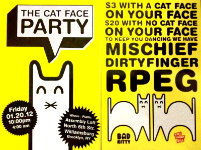 Fri: Draw a cat face on yer face and DANCE! w/ @DIRTYFINGER @RPEG1 @CameronKush & @KillShop. The Cat Face Party, basically:  “Cat Face is the party where you draw a cat face on your face. Then we dance and drink and listen to dirty party music and have fun all night long. A cat face on your face makes you look hot, cute and ridiculous all at the same time. Douchebags don’t like to draw cat faces on their faces. So there are no douchebags at our party.  Cat Face is full of fun people who like dancing. We get good DJs. Even the DJs have to have Cat Faces on their faces.”  Bunch more picture here, ha! THIS IS HILARIOUS, I LOVE A PARTY WITH A THEME, GUARANTEED FUN! Mixes from the DJ’s:    ZERO2 MIXTAPE Cobra Krames Vs Dirtyfinger by ZEROmixtapes    MISCHIEF - III by MISCHIEF MUSIC    The Internet Kills(RPEG Mixtape) by RPEG (Get Facebooked)