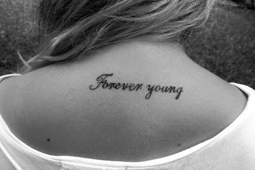  (tattoo,forever young,pretty,girl,photography,model,cool,black & white,quote,text)