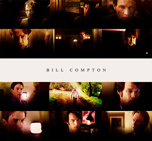 Favourite characters | not in order → Bill Compton. 