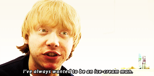  Rupert: I would like to sell ice-cream in Japan. I&#8217;ve got an ice-cream van. I&#8217;ve always wanted to be an ice-cream man. 